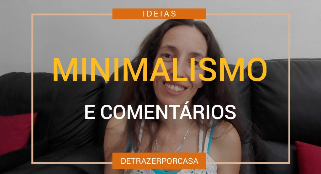 Minimalismo e comentários 9 comentarios