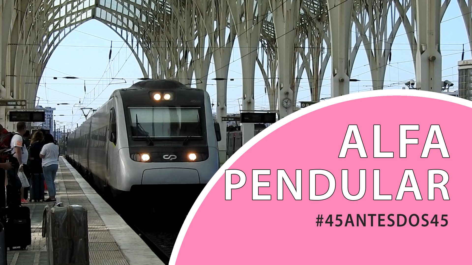 767 Viajei no Alfa Pendular 45antesdos45