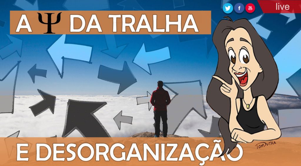 897 A psicologia da tralha e da desorganizacao
