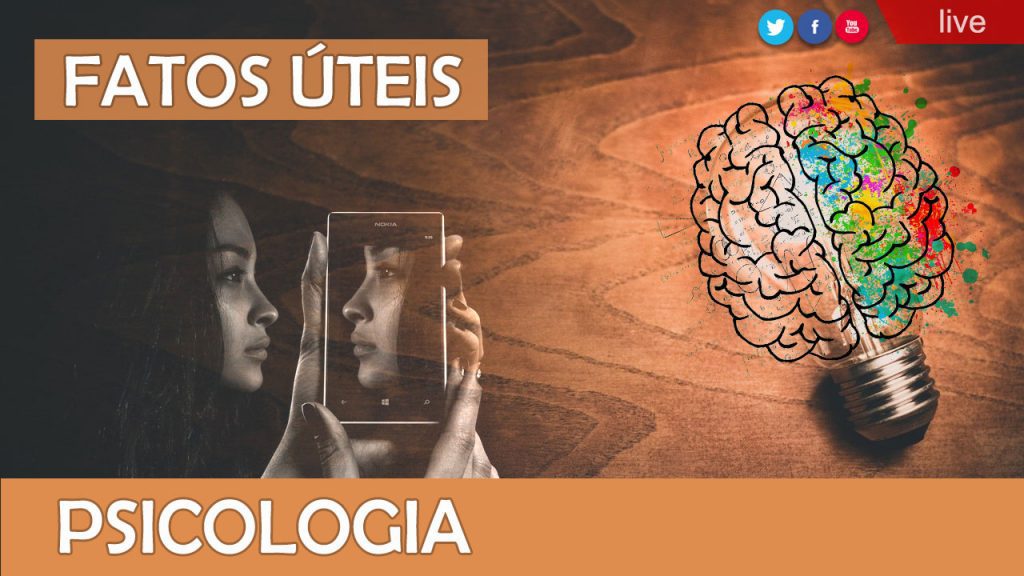 Alguns fatos úteis da Psicologia 4 916 Alguns fatos uteis da Psicologia