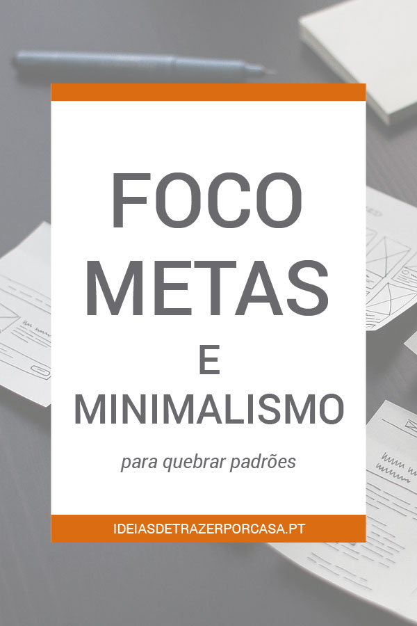 foco_metas_e_minimalismo