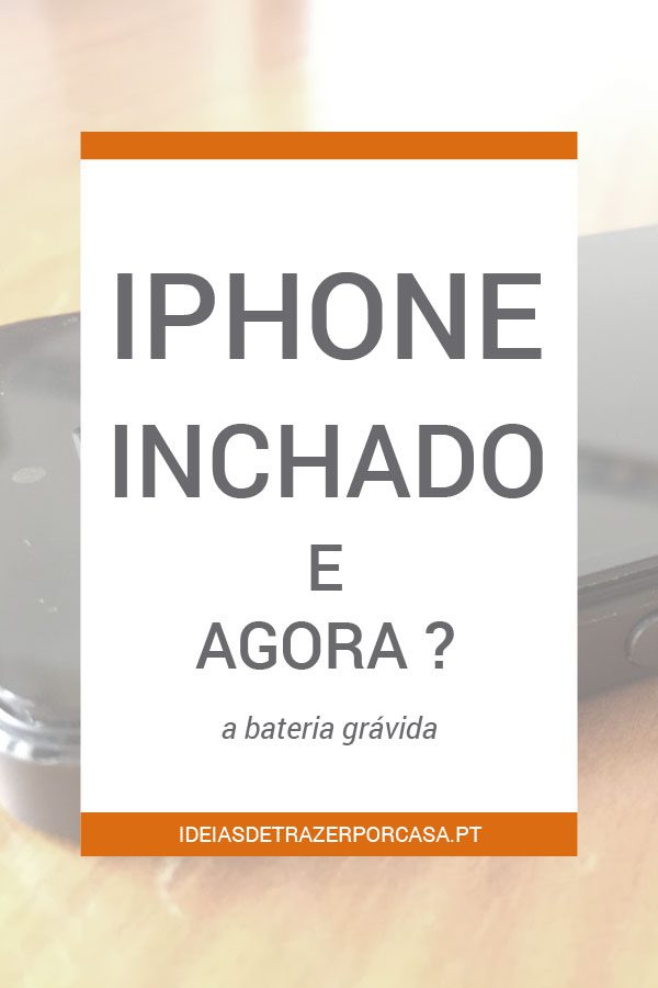 A bateria do meu iPhone inchou e agora? 1